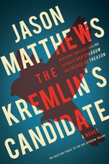 Image for The Kremlin's Candidate : A Novel
