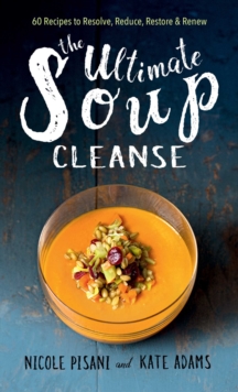 Image for The Ultimate Soup Cleanse