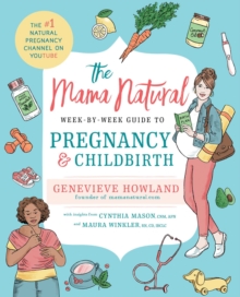 Image for The Mama Natural week-by-week guide to pregnancy & childbirth