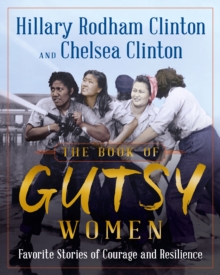 Image for The Book of Gutsy Women : Favorite Stories of Courage and Resilience
