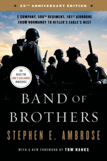 Image for Band of Brothers : E Company, 506th Regiment, 101st Airborne from Normandy to Hitler's Eagle's Nest