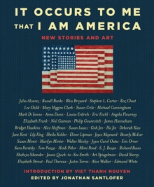 Image for It Occurs to Me That I Am America: New Stories and Art