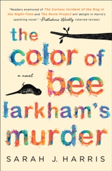 Image for The Color of Bee Larkham's Murder : A Novel