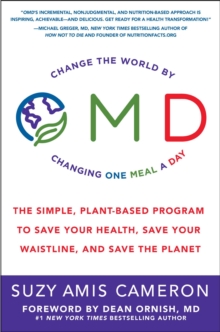 Image for OMD : The Simple, Plant-Based Program to Save Your Health, Save Your Waistline, and Save the Planet