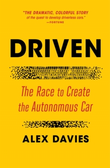 Image for Driven: The Race to Create the Autonomous Car