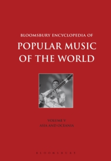 Image for Bloomsbury Encyclopedia of Popular Music of the World, Volume 5 : Locations - Asia and Oceania