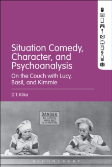 Image for Situation comedy, character, and psychoanalysis  : on the couch with Lucy, Basil, and Kimmie