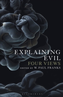 Image for Explaining evil: four views