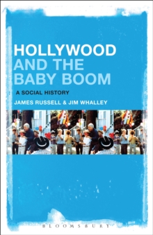 Image for Hollywood and the baby boom: a social history