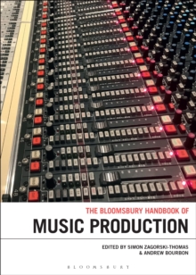 Image for The Bloomsbury handbook of music production