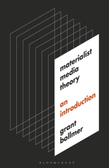 Image for Materialist media theory: an introduction