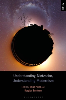 Image for Understanding Nietzsche, understanding modernism