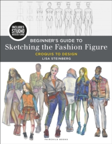 Beginner’s Guide to Sketching the Fashion Figure: Croquis to Design – Bundle Book + Studio Access Card