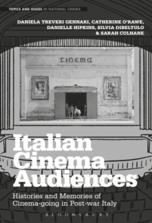 Italian Cinema Audiences: Histories and Memories of Cinema-going in Post-war Italy