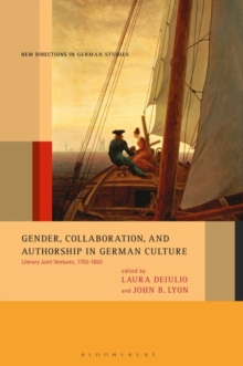 Image for Gender, Collaboration, and Authorship in German Culture