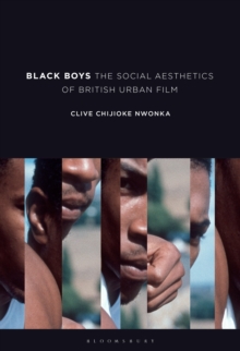 Image for Black Boys: The Social Aesthetics of British Urban Film