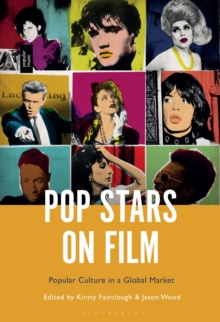 Pop Stars on Film: Popular Culture in a Global Market