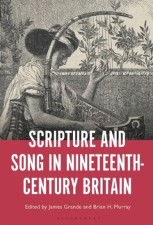 Image for Scripture and Song in Nineteenth-Century Britain