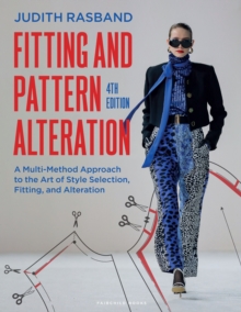 Image for Fitting and pattern alteration: a multi-method approach to the art of style selection, fitting, and alteration