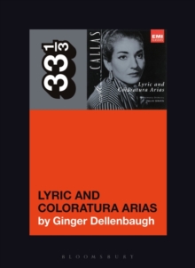 Image for Maria Callas's Lyric and Coloratura Arias