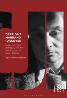 Derrida’s Marrano Passover: Exile, Survival, Betrayal, and the Metaphysics of Non-Identity