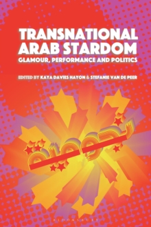Image for Transnational Arab Stardom