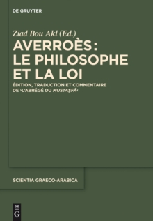 Image for Averroáes, le philosophe et la Loi: âedition, traduction et commentaire de l'Abrâegâe du Mustaòsfåa