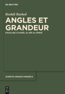 Image for Angles et grandeur: d'Euclide áa Kamåal al-Dåin al-Fåarisåi