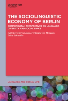 Image for Sociolinguistic Economy of Berlin: Cosmopolitan Perspectives on Language, Diversity and Social Space