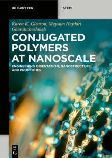 Image for Conjugated polymers at nanoscale: engineering orientation, nanostructure, and properties