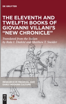 Image for The Eleventh and Twelfth Books of Giovanni Villani's "New Chronicle"