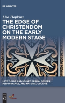 Image for The Edge of Christendom on the Early Modern Stage
