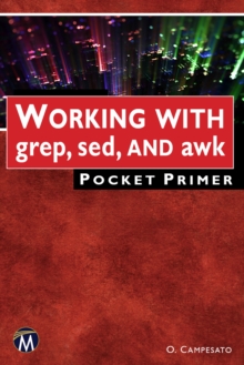 Image for WORKING WITH grep, sed, AND awk Pocket Primer