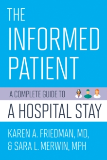 Image for The Informed Patient : A Complete Guide to a Hospital Stay