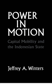 Image for Power in motion: capital mobility and the Indonesian state