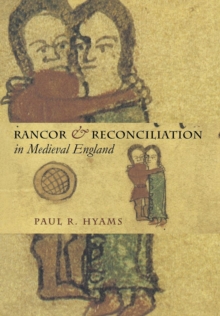 Image for Rancor & reconciliation in medieval England