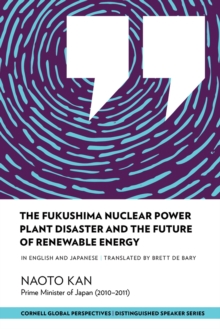 Fukushima Nuclear Power Plant Disaster and the Future of Renewable Energy