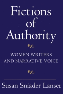 Image for Fictions of Authority : Women Writers and Narrative Voice