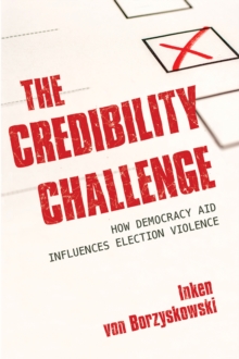 The Credibility Challenge: How Democracy Aid Influences Election Violence