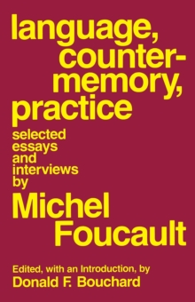 Image for Language, Counter-Memory, Practice: Selected Essays and Interviews