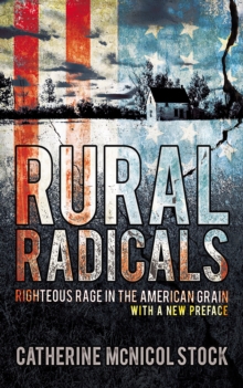 Image for Rural Radicals : Righteous Rage in the American Grain