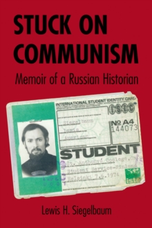 Image for Stuck on Communism: Memoir of a Russian Historian