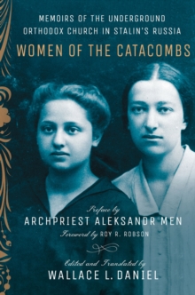 Image for Women of the Catacombs: Memoirs of the Underground Orthodox Church in Stalin's Russia.