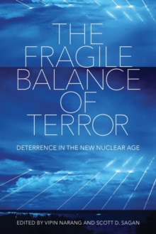 Image for The fragile balance of terror  : deterrence in the new nuclear age