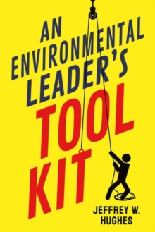 An Environmental Leader’s Tool Kit