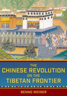 Image for The Chinese Revolution on the Tibetan Frontier