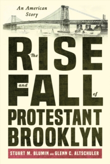 Rise and Fall of Protestant Brooklyn
