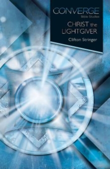 Image for Converge Bible Studies: Christ the Lightgiver