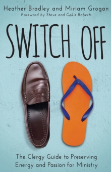Image for Switch Off: The Clergy Guide to Preserving Energy and Passion for Ministry
