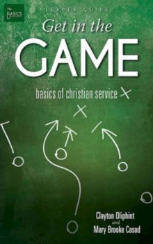 Image for Get in the Game Leader Guide: Basics of Christian Service